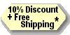 10% Discount plus Free Shipping*
